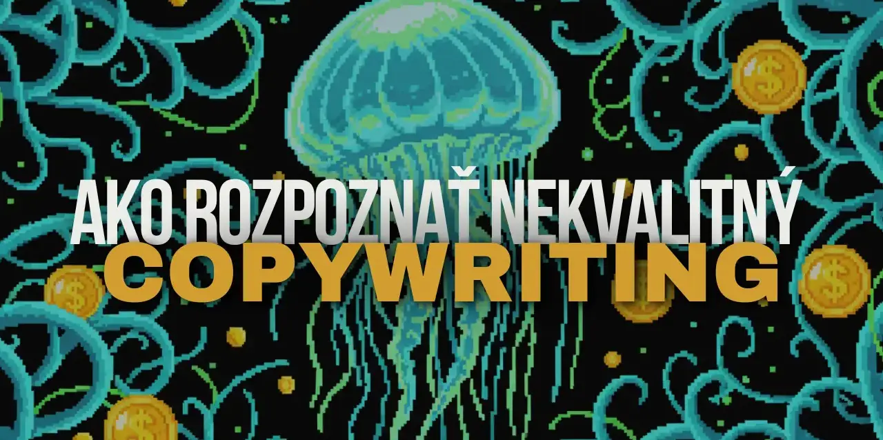 ako rozpoznať nekvalitný copywriting