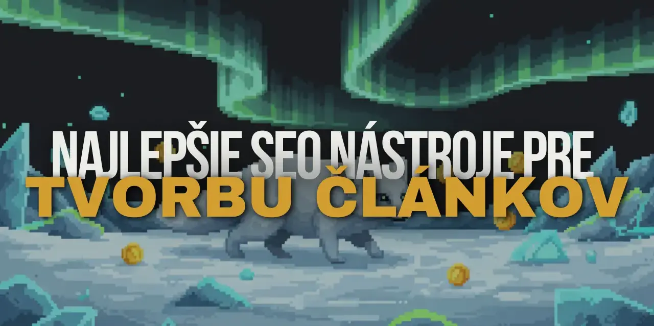 najlepšie seo nástroje pre tvorbu článkov