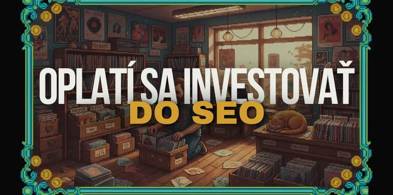 oplatí sa investovať do SEO
